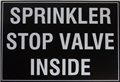 Sprinkler Stop Valve Inside Sign